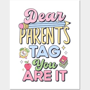 Last Day of School Teacher Dear Parents Tag You Are It Posters and Art